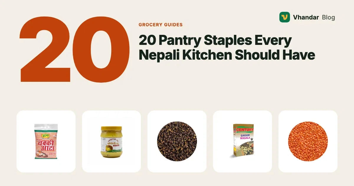 20 Pantry Staples Every Nepali Kitchen Should Have