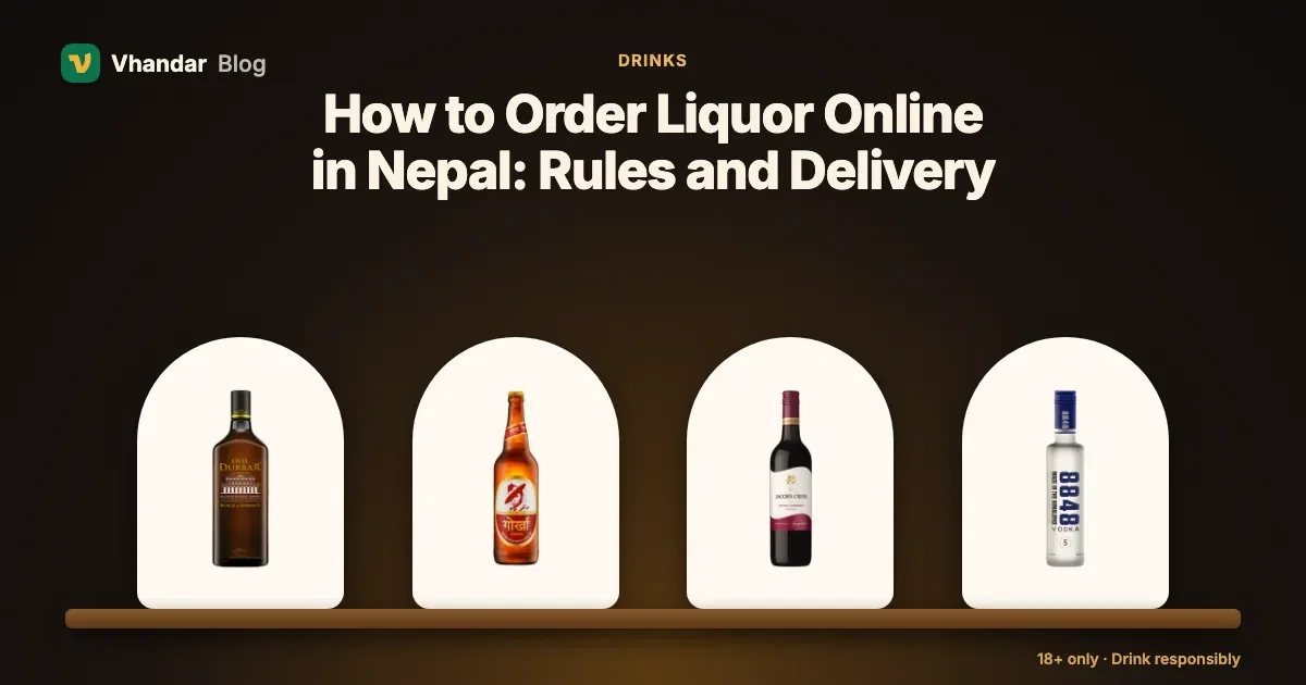 How to Order Liquor Online in Nepal: Rules and Delivery