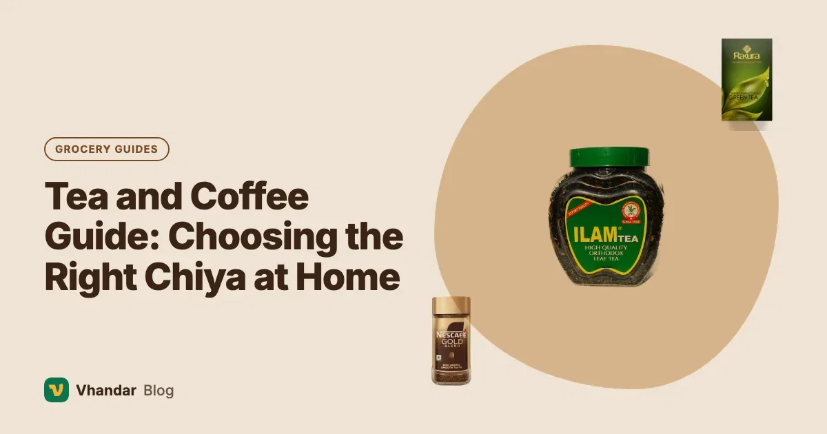 Tea and Coffee Guide: Choosing the Right Chiya at Home